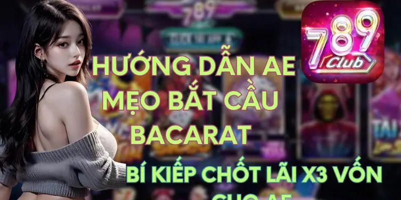 Xây dựng các chiến thuật khi chơi Baccarat